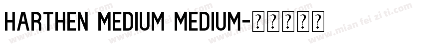 Harthen Medium Medium字体转换